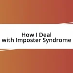 How I Deal with Imposter Syndrome