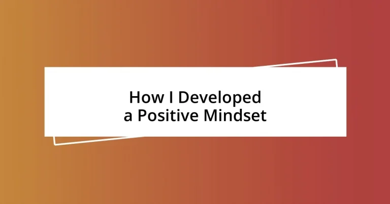 How I Developed a Positive Mindset