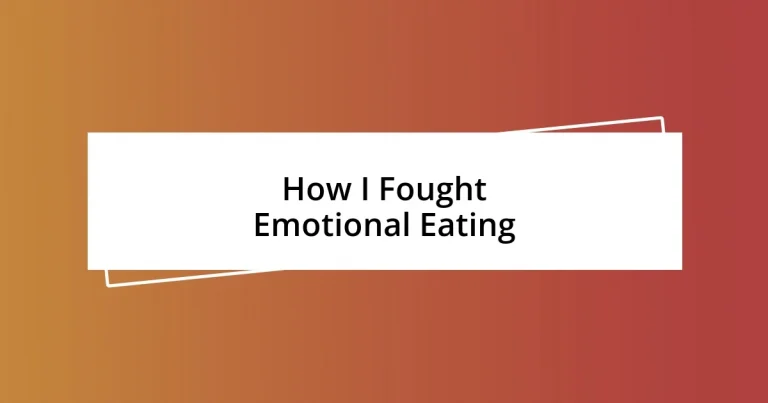 How I Fought Emotional Eating