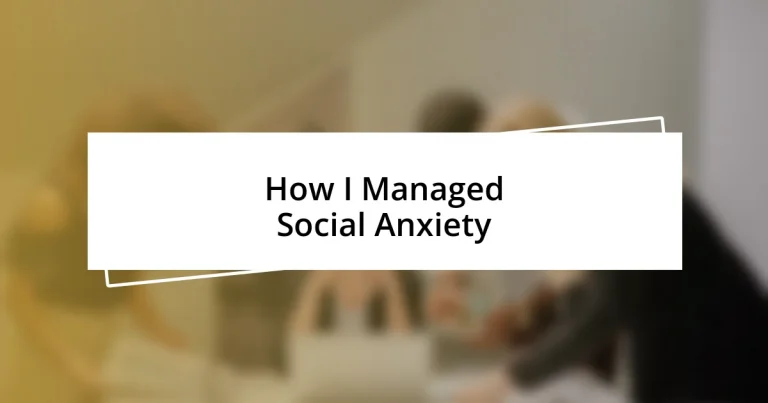 How I Managed Social Anxiety