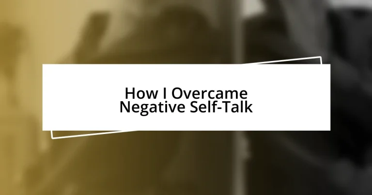 How I Overcame Negative Self-Talk