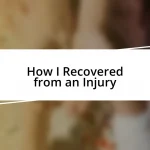 How I Recovered from an Injury