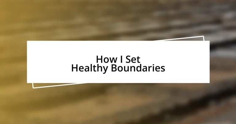 How I Set Healthy Boundaries