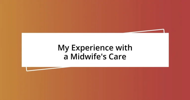 My Experience with a Midwife’s Care