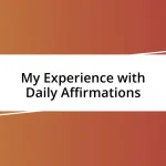 My Experience with Daily Affirmations