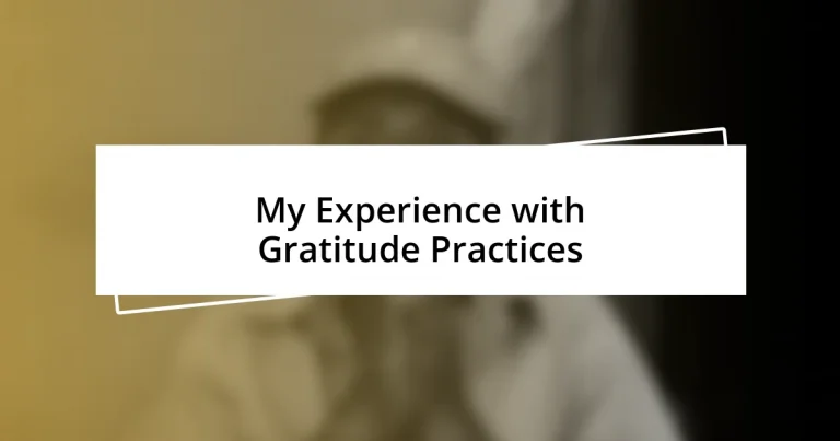 My Experience with Gratitude Practices