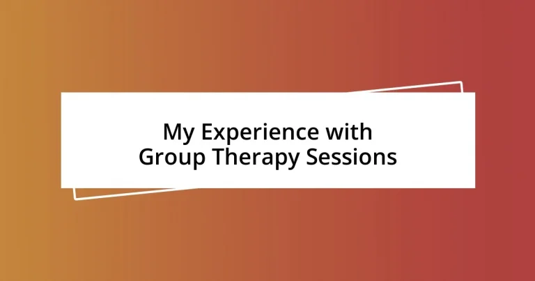 My Experience with Group Therapy Sessions