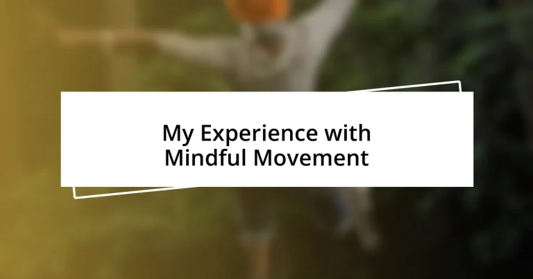 My Experience with Mindful Movement