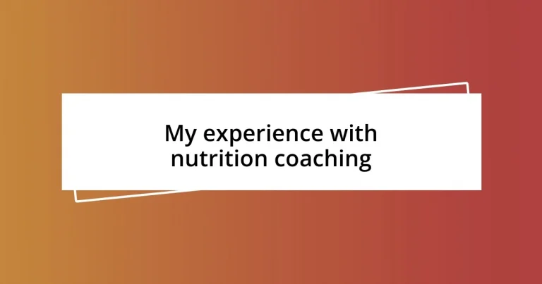 My experience with nutrition coaching