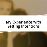 My Experience with Setting Intentions