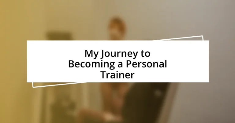 My Journey to Becoming a Personal Trainer