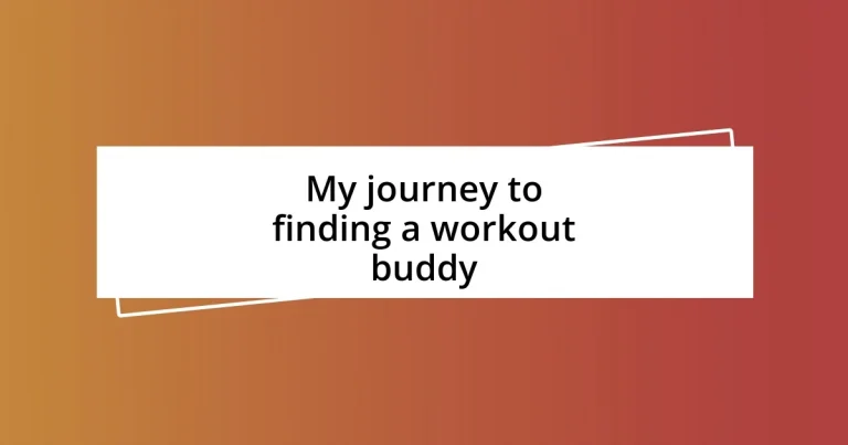 My journey to finding a workout buddy