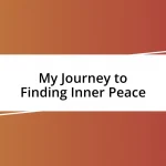 My Journey to Finding Inner Peace