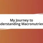 My Journey to Understanding Macronutrients