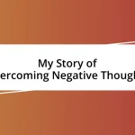 My Story of Overcoming Negative Thoughts