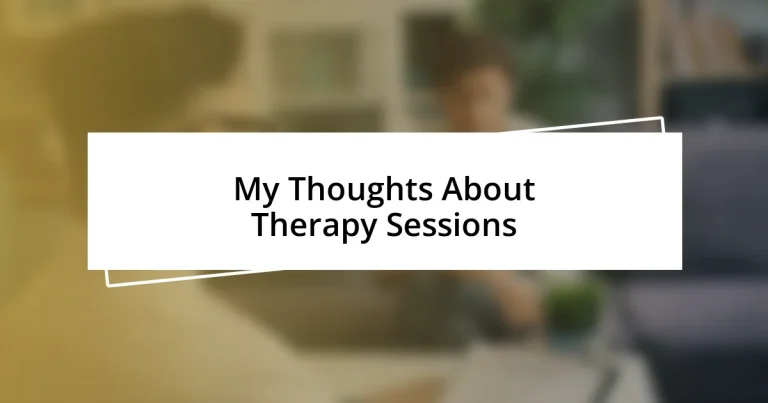 My Thoughts About Therapy Sessions