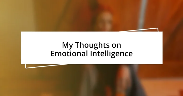 My Thoughts on Emotional Intelligence