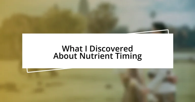 What I Discovered About Nutrient Timing