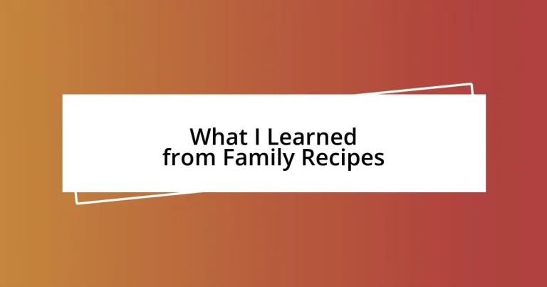 What I Learned from Family Recipes