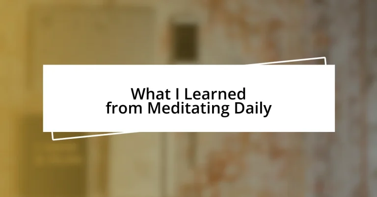 What I Learned from Meditating Daily