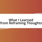 What I Learned from Reframing Thoughts