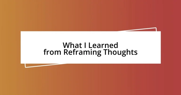 What I Learned from Reframing Thoughts