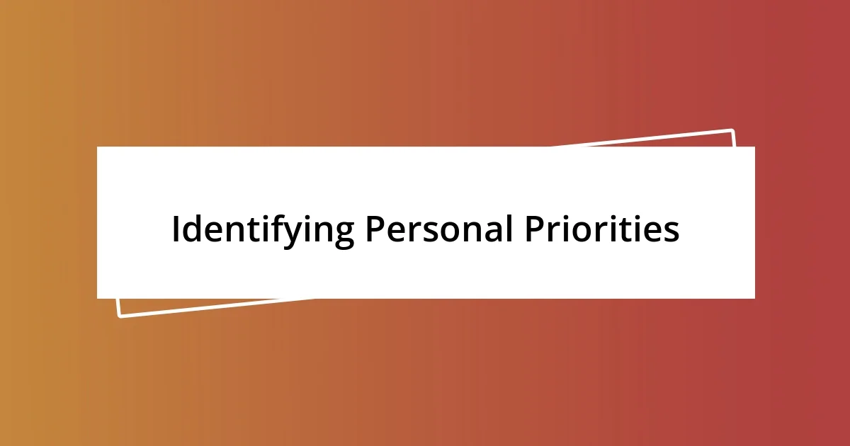 Identifying Personal Priorities