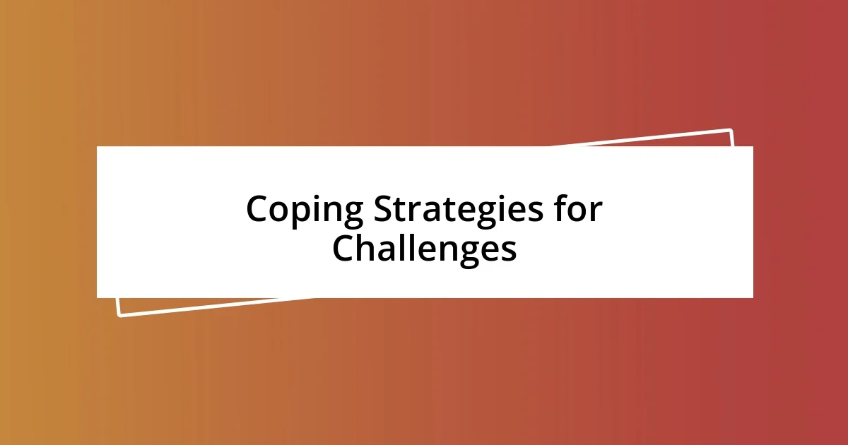 Coping Strategies for Challenges