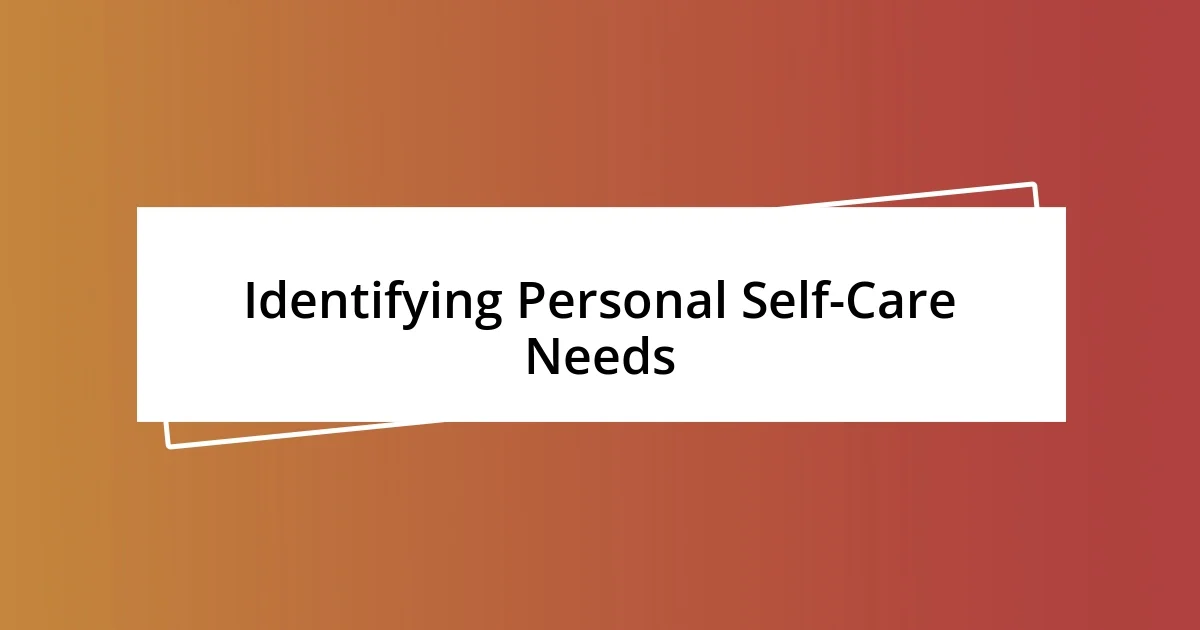 Identifying Personal Self-Care Needs