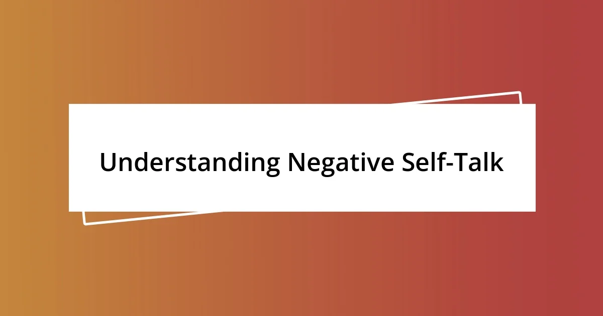 Understanding Negative Self-Talk