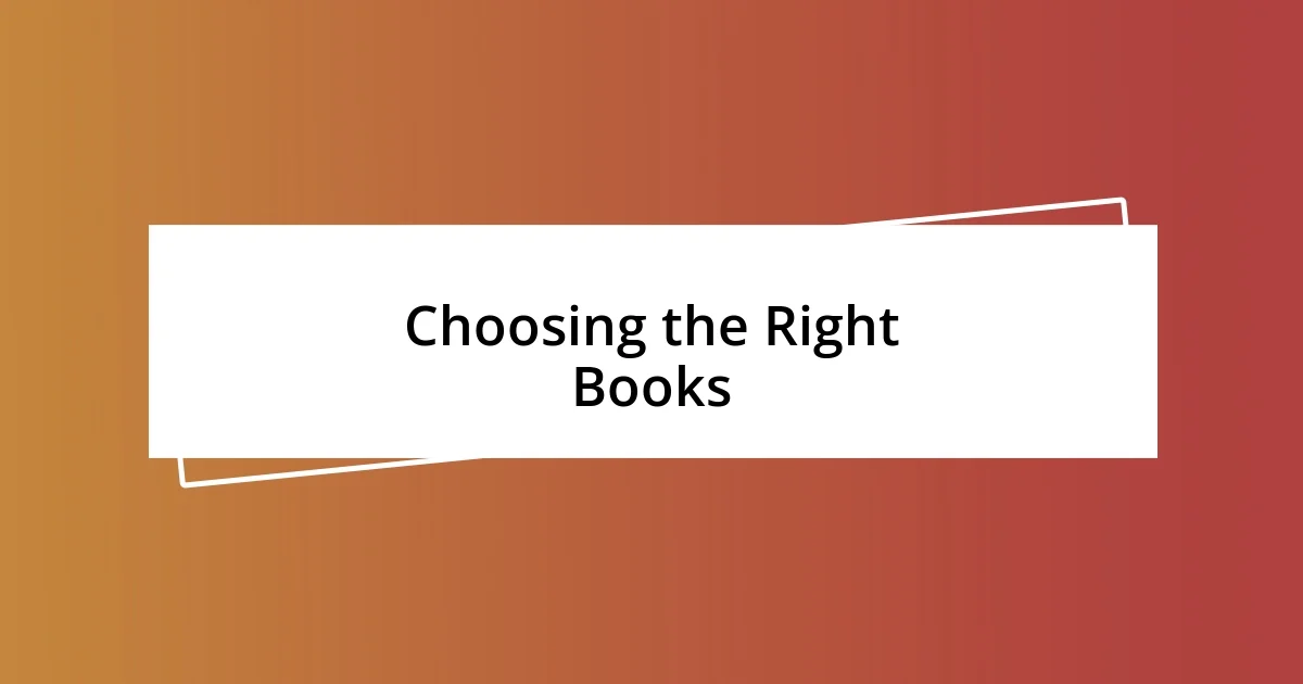 Choosing the Right Books