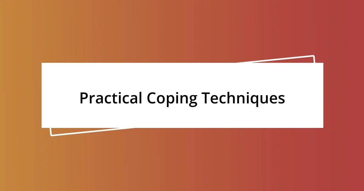 Practical Coping Techniques